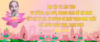 Triển khai Chuyên đề toàn khóa nhiệm kỳ Đại hội XIII của Đảng “Học tập và làm theo tư tưởng, đạo đức, phong cách Hồ Chí Minh về ý chí tự lực, tự cường và khát vọng phát triển đất nước phồn vinh, hạnh phúc”
